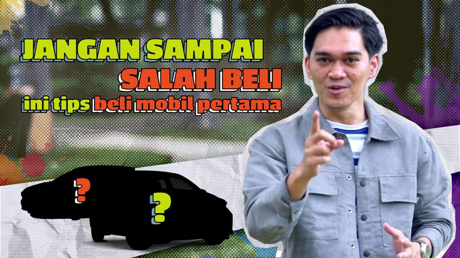 3 Tips Beli Mobil Pertama Anti Menyesal