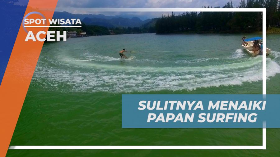 Jaga Keseimbangan dan Kekuatan Tangan, Mencoba Wakeboarding di Muara Krueng Raba, Aceh