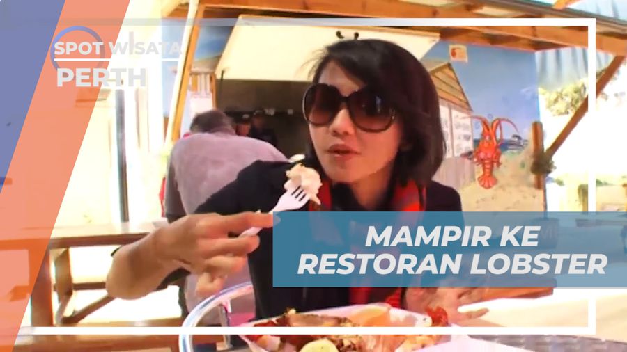 Berburu Kelezatan, Mengunjungi Restoran Lobster Terenak di Kota Perth