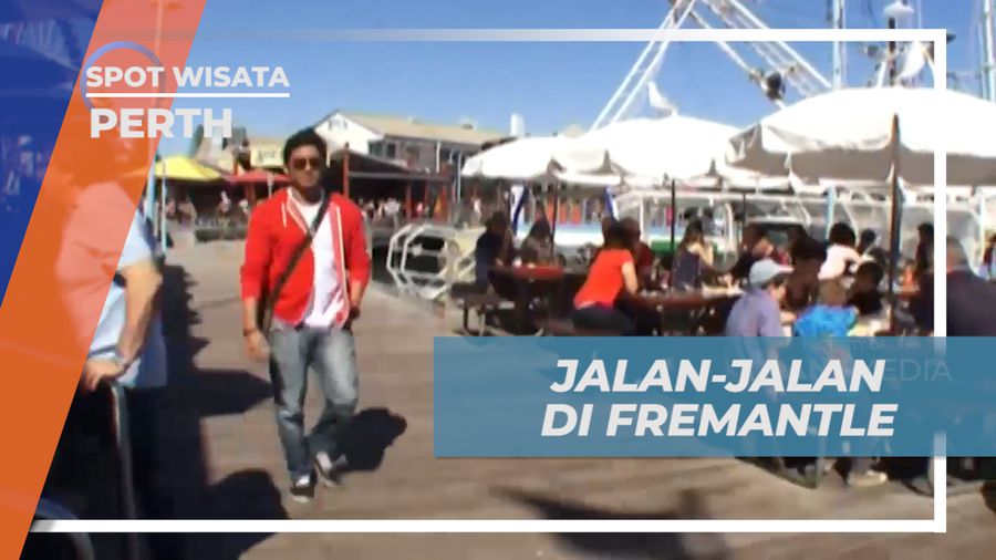 Jalan-jalan Santai Mengunjungi Suasana Ramai Kota Pelabuhan  Fremantle, Perth