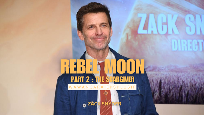 Eksklusif Rebel Moon 2: Adegan-adegan yang Bikin Zack Snyder Jumpalitan