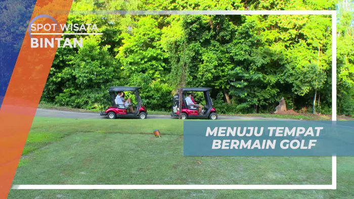 Perjalanan Menuju Tempat Golf Asri di Bintan