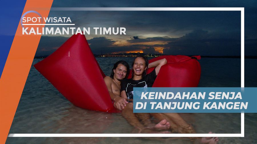 Bersantai di Atas Laybag Sambil Menikmati Keindahan Senja Tanjung kangen, Kalimantan Timur