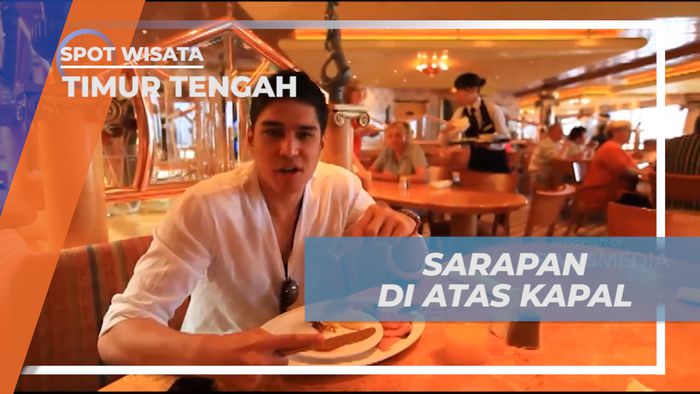 Menikmati Menu Sarapan Pagi Lezat di Atas Kapal Pesiar, Timur Tengah