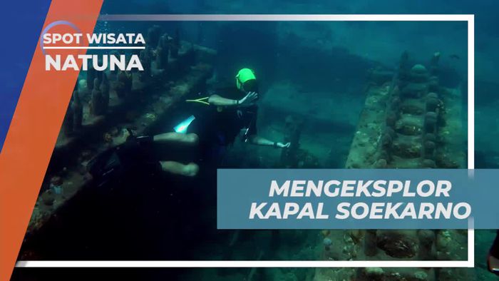 Eksplorasi Kapal Soekarno yang Tenggelam di Pulau Tiga Natuna