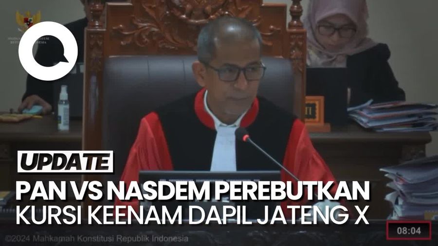 Hakim MK Heran PAN Vs NasDem Perebutkan Kursi Keenam DPR Dapil Jateng X