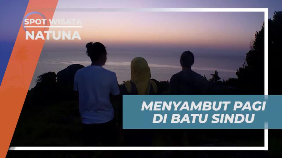 Menyambut Pagi Dengan Menikmati Keindahan Alam Batu Sindu Natuna