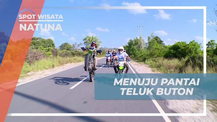 Perjalanan Menuju Pantai Teluk Buton yang Terkenal Dengan Keindahan Sunsetnya, Natuna