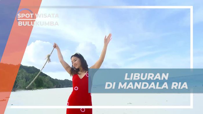 Vacation Seru di Mandala Ria Bulukumba