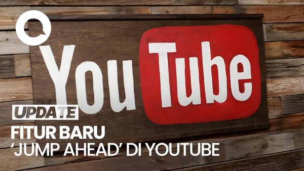 Tentang Jump Ahead, Fitur Baru yang Tersedia di YouTube Premium
