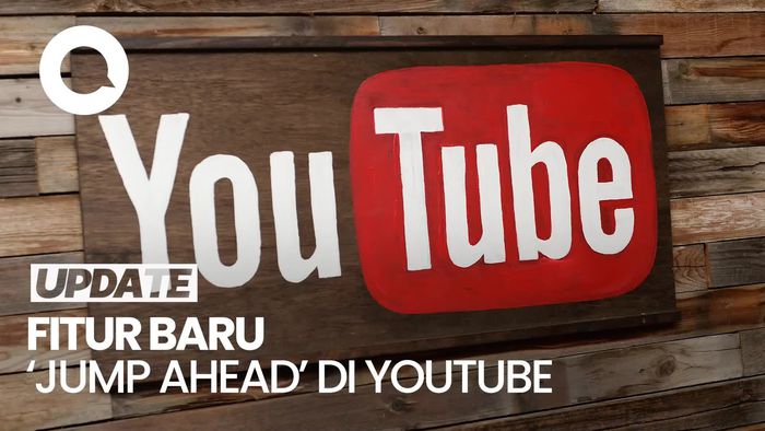 Tentang Jump Ahead, Fitur Baru yang Tersedia di YouTube Premium