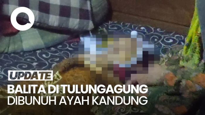 Balita di Tulungagung Tewas Dibunuh Ayah Kandung