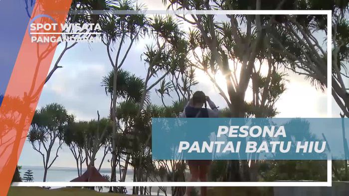 Bernyanyi Menikmati Keindahan Pantai Batu Hiu Pangandaran