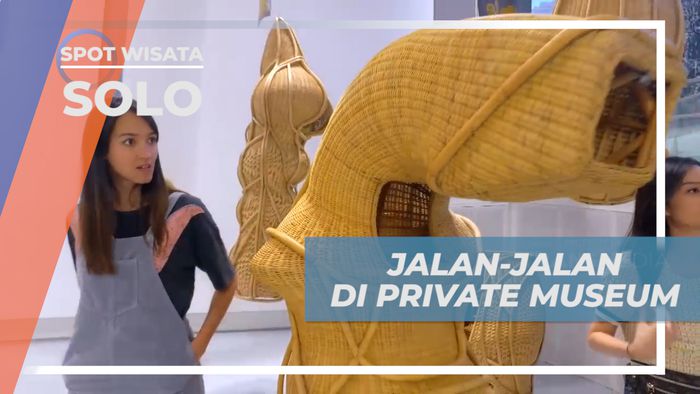 Mengisi Liburan Seru Dengan Jalan-jalan Mengunjungi Museum, Solo