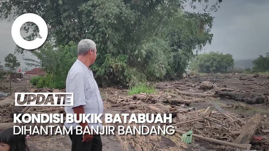 Luluh-Lantaknya Kampung Nagari Bukik Batabuah Dihantam Banjir Bandang