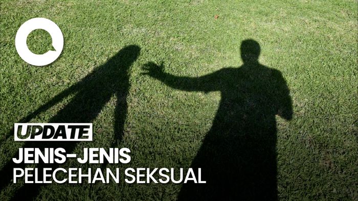 Kenali Jenis-jenis Pelecehan Seksual