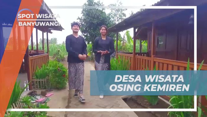 Desa Wisata Osing Kemiren, Kental Akan Tradisi dan Budaya Banyuwangi