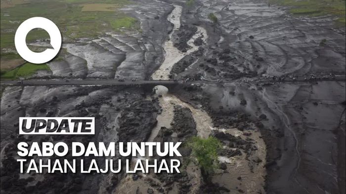 25 Sabo Dam Akan Dibangun, Antisipasi Laju Lahar Dingin Gunung Marapi