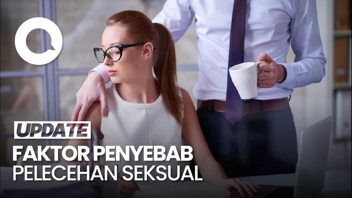 Apa Penyebab Seseorang Melakukan Pelecehan Seksual?