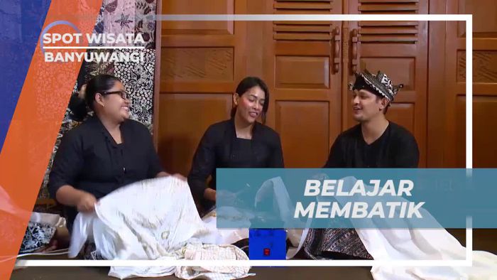 Keseruan Belajar Membatik di Desa Wisata Osing Kemiren Banyuwangi