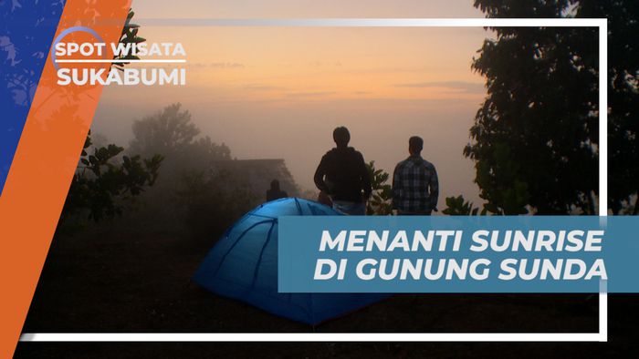 Menjemput Fajar, Berburu Indahnya Sunrise di Gunung Sunda,Sukabumi