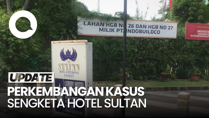 Hakim Periksa Hotel Sultan Buntut Sengketa Pontjo Sutowo vs Pemerintah