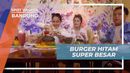 Mencicipi Kelezatan Burger Hitam Super Besar di Kota Bandung