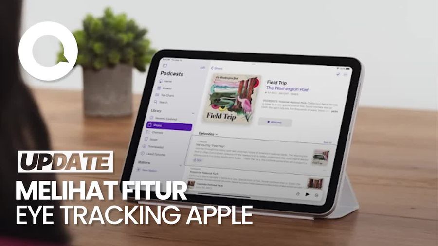 Kecanggihan Apple Hadirkan Fitur Eye Tracking