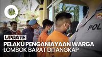 Dua Pelaku Pengrusakan-Penganiayaan Warga di Lombok Barat Ditangkap
