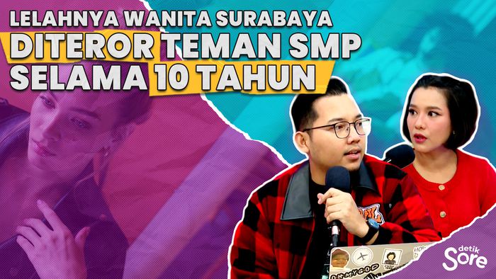 Lelahnya Wanita Surabaya Diteror Teman SMP Selama 10 Tahun