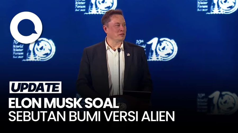 Kelakar Elon Musk soal Nama Lain Bumi di World Water Forum 2024