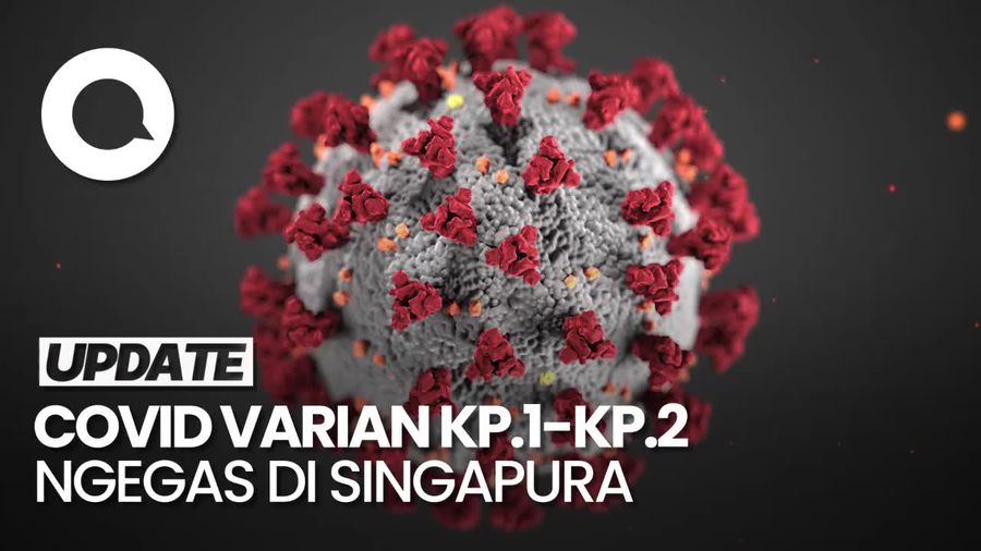Kenali Gejala Varian KP.1-KP.2 yang Bikin Kasus Covid Singapura Naik Lagi
