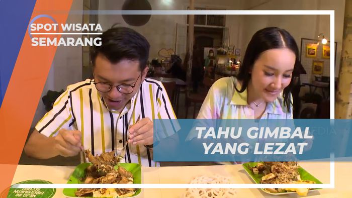 Menyantap Kelezatan Kuliner Tahu Gimbal Bercita Rasa Khas Semarang