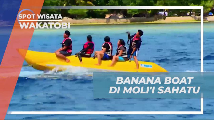 Uji Keberanian Bermain Banana Boat di MoliI Sahatu Wakatobi 