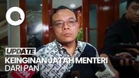 Alasan PAN Yakin Dapat 5-6 Jatah Menteri di Kabinet Prabowo