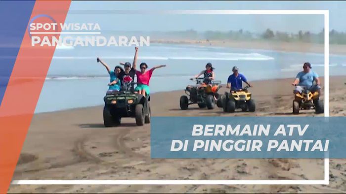 Seru-seruan Bermain ATV di Tepi Pantai Pangandaran