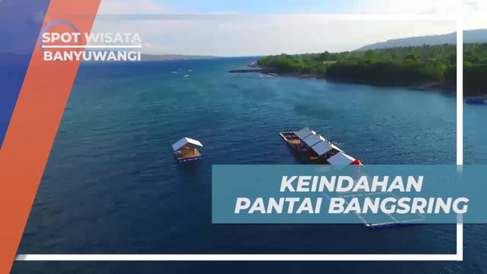Melihat Dari Dekat Keindahan Pantai Bangsring Banyuwangi