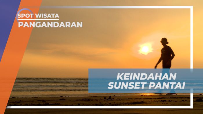 Menikmati Keindahan Panorama Sunset di Pantai Pangandaran