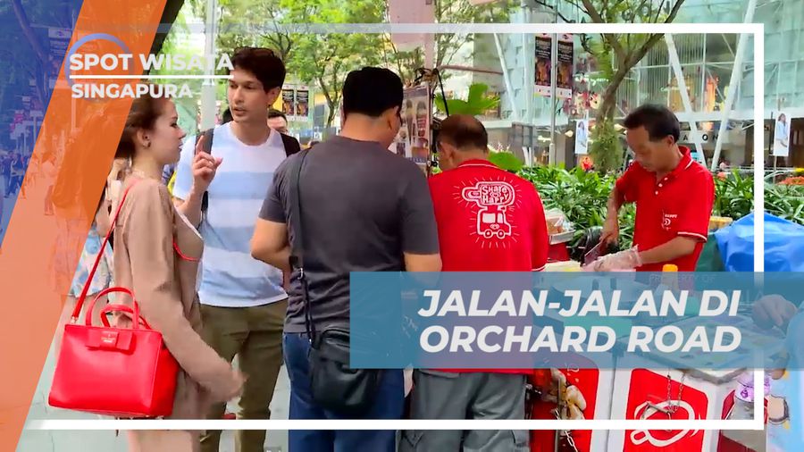 Jalan-jalan Asik di Kawasan Belanja Orchard Road Singapura