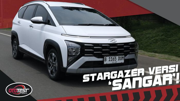 Tes Hyundai Stargazer X: Menang di Nyaman dan Canggih! 