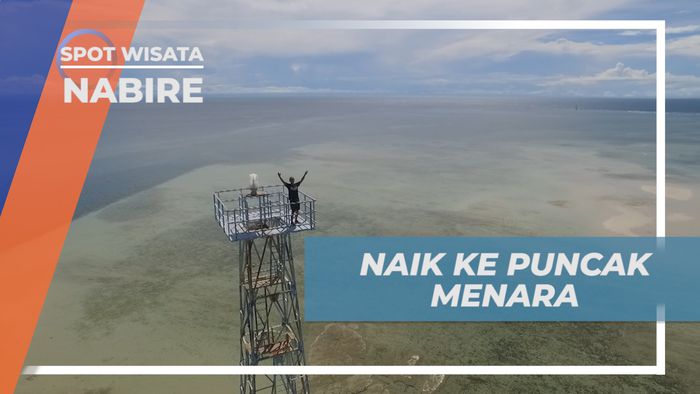 Sensasi Naik Ke Puncak Tertinggi Menara Pandang Pulau Wahahire, Nabire