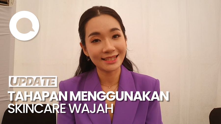 Hi Girl! Wanita Wajib Skincare-an Tiap Hari, Ini Tahapannya