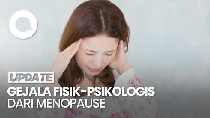 Kenali Gejala Fisik-Psikologis dari Menopause 