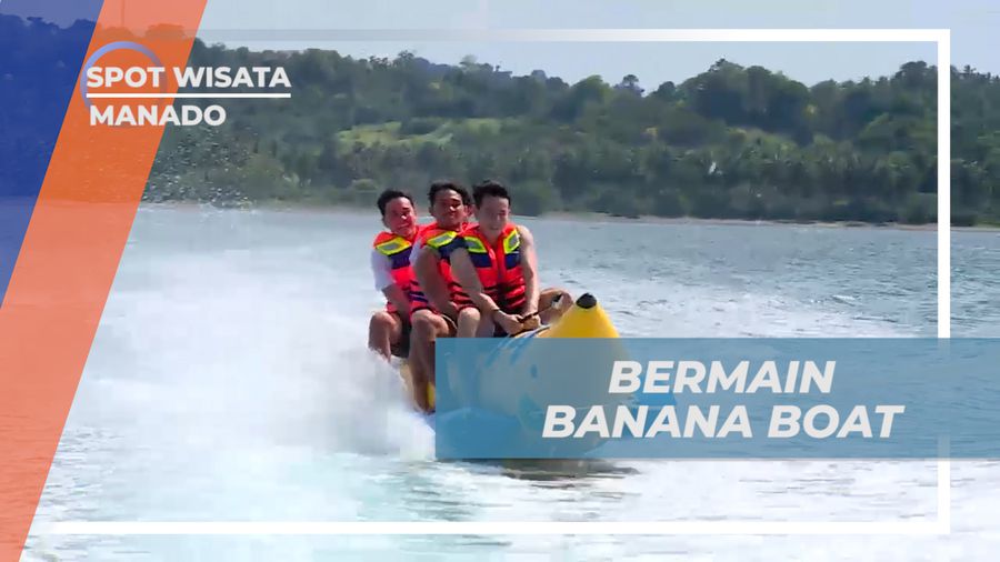 Uji Adrenalin Bermain Banana Boat di Ocean Park Manado