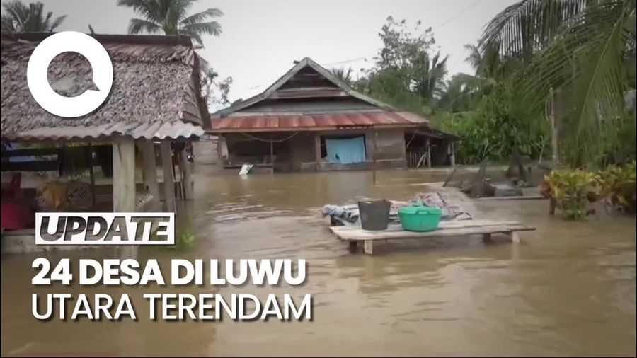 Banjir Luwu Utara Meluas, 24 Desa Terendam