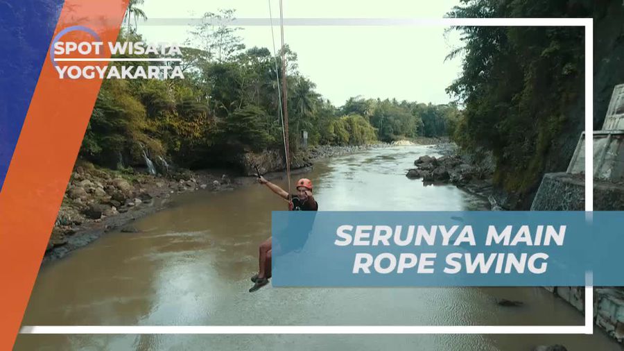 Merasakan Sensasi Berayun Dengan Rope Swing, Yogyakarta