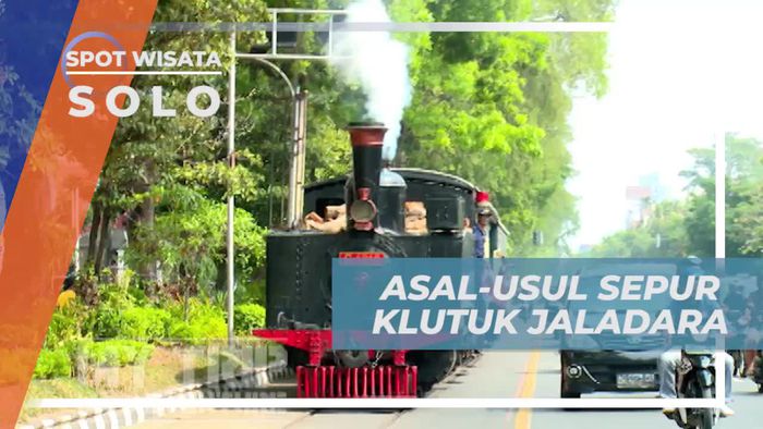 Mengenal Asal-usul Sepur Klutuk Jaladara Buatan Jerman, Kota Solo