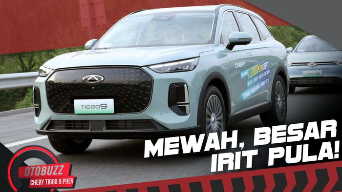 Review Chery Tiggo 9 PHEV: Bikin SUV Mewah Lain Pada Minder!