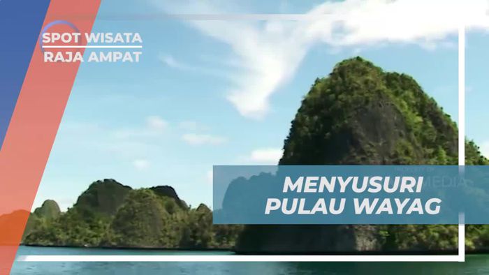 Menyusuri Keindahan Pulau Wayag yang Konon Muncul Dari Bawah Laut, Raja Ampat