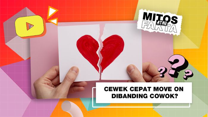 Mitos atau Fakta, Wanita Lebih Cepat Move On Dibanding Pria